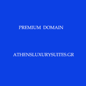 ΠΩΛΕΙΤΑΙ PREMIUM DOMAIN – ATHENSLUXURYSUITES.GR